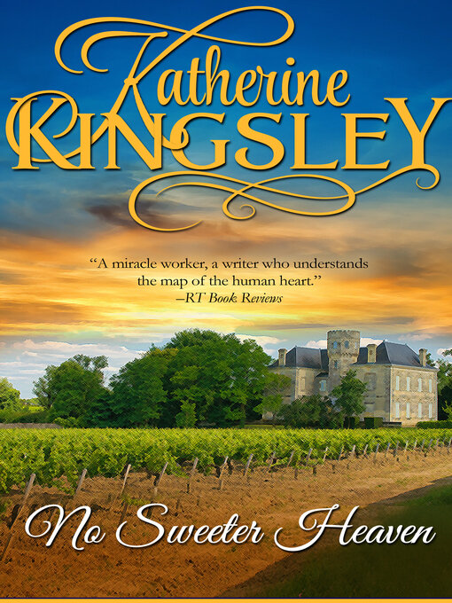 Title details for No Sweeter Heaven by Katherine Kingsley - Available